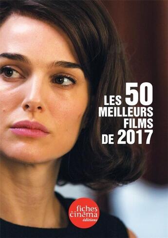 Couverture du livre « Capsules t.3 ; les 50 meilleurs films de 2017 » de  aux éditions Les Fiches Du Cinema