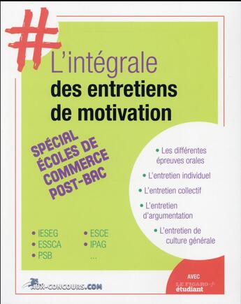 Couverture du livre « L'intégrale des entretiens de motivation ; spécial écoles de commerce post-bac (3e édition) » de Malika Ghemmaz aux éditions Aux-concours.com