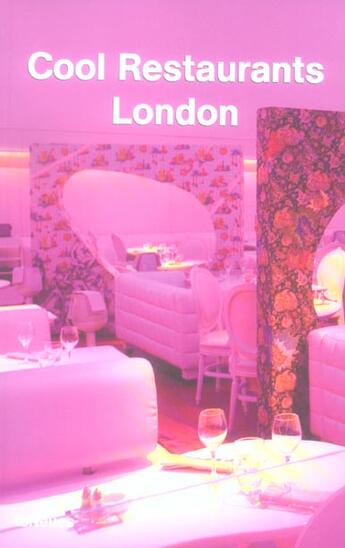 Couverture du livre « Cool restaurants ; London (2e édition) (2e édition) » de Olbrich Susanne aux éditions Teneues - Livre