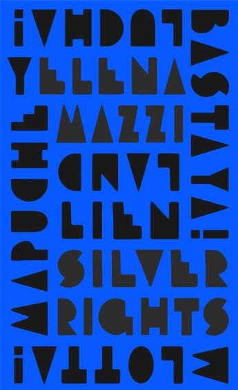 Couverture du livre « Silver rights » de Elena Mazzi et Emanuele Guidi aux éditions Archive Books