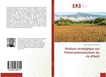 Couverture du livre « Analyse strategique sur l'internationalisation du riz d'haiti » de Max Gabriel Laneau P aux éditions Editions Universitaires Europeennes