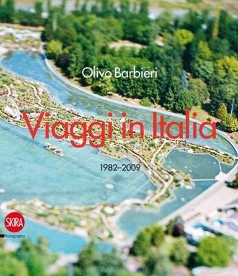 Couverture du livre « Olivo barbieri - viaggi in italia » de Barbieri Olivo/Zanni aux éditions Skira