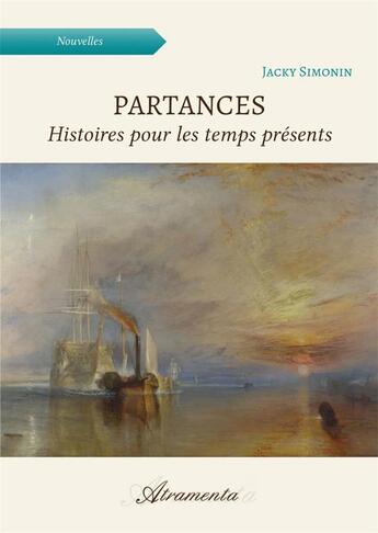 Couverture du livre « Partances : Histoires pour les temps présents, tome 2 » de Jacky Simonin aux éditions Atramenta