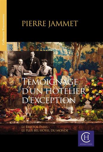 Couverture du livre « Témoignage d'un hôtelier d'exception » de Pierre Jammet aux éditions Bookelis