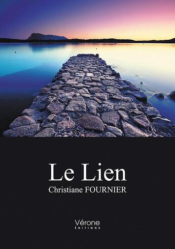 Couverture du livre « Le lien » de Christiane Fournier aux éditions Verone