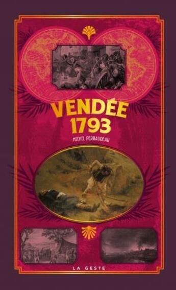 Couverture du livre « Vendée 1793 » de Michel Perraudeau aux éditions Geste