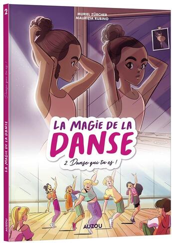 Couverture du livre « La magie de la danse Tome 2 : Danse qui tu es ! » de Maurizia Rubino aux éditions Auzou