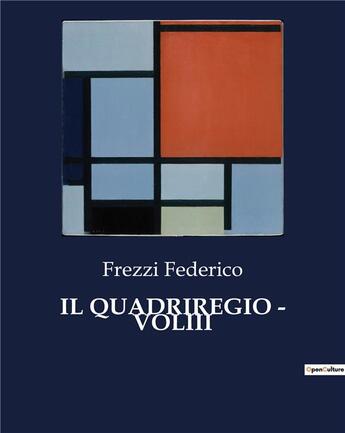 Couverture du livre « IL QUADRIREGIO - VOLIII » de Federico Frezzi aux éditions Culturea