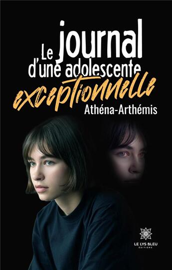 Couverture du livre « Le journal d'une adolescente exceptionnelle » de Gomez-Noyelle Lou aux éditions Le Lys Bleu