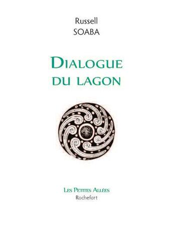 Couverture du livre « Dialogue du lagon » de Russell Soaba aux éditions Les Petites Allees