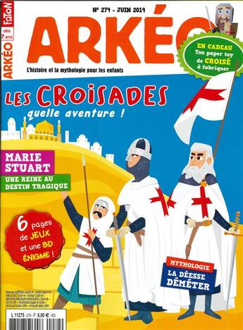 Couverture du livre « Arkeo junior n 274 les croisades - mai 2019 » de  aux éditions Arkeo Junior