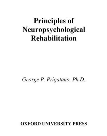 Couverture du livre « Principles of Neuropsychological Rehabilitation » de Prigatano George P aux éditions Oxford University Press Usa