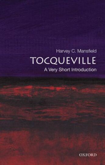 Couverture du livre « Tocqueville: A Very Short Introduction » de Harvey C. Mansfield aux éditions Oxford University Press Usa