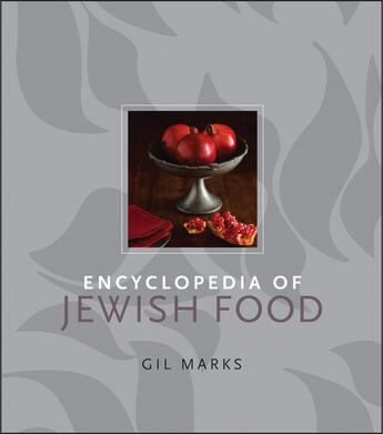 Couverture du livre « Encyclopedia of Jewish Food » de Marks Gil aux éditions Houghton Mifflin Harcourt