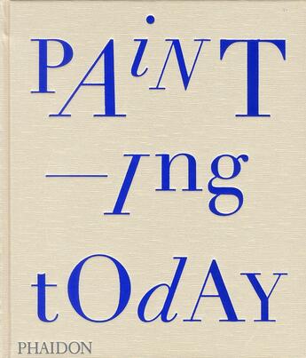 Couverture du livre « Painting today » de Tony Godfrey aux éditions Phaidon Press