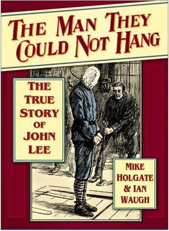 Couverture du livre « The Man They Could Not Hang » de Waugh Ian aux éditions History Press Digital