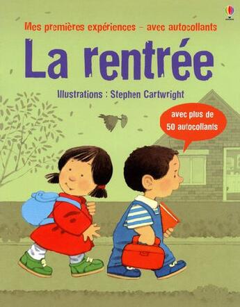 Couverture du livre « La rentrée » de Anna Civardi aux éditions Usborne