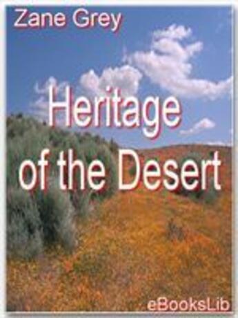 Couverture du livre « Heritage of the Desert » de Zane Grey aux éditions Ebookslib