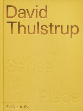 Couverture du livre « David Thulstrup : a sense of place » de Sophie Lovell aux éditions Phaidon Press