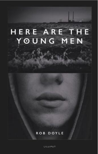 Couverture du livre « Here are the Young Men » de Rob Doyle aux éditions Lilliput Press Digital