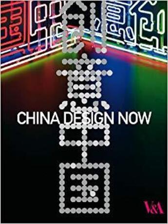 Couverture du livre « China design now » de Hongxing Zhang aux éditions Victoria And Albert Museum