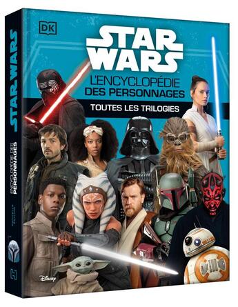 Couverture du livre « Star Wars : L'Encyclopédie des personnages ; Toutes les trilogies » de Disney aux éditions Disney Hachette