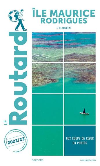 Couverture du livre « Guide du Routard : île Maurice, Rodrigues ; + plongées (édition 2022/2023) » de Collectif Hachette aux éditions Hachette Tourisme