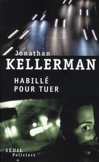 Couverture du livre « Habillé pour tuer » de Jonathan Kellermann aux éditions Seuil
