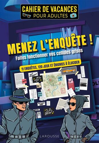 Couverture du livre « Cahier de vacances adulte : menez l'enquête ! faites fonctionner vos cellules grises » de Fabrice Bouvier aux éditions Larousse