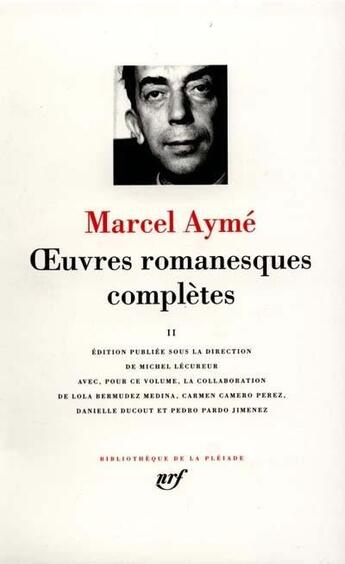 Couverture du livre « Oeuvres romanesques complètes Tome 2 » de Marcel Aymé aux éditions Gallimard