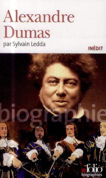 Couverture du livre « Alexandre Dumas » de Sylvain Ledda aux éditions Folio