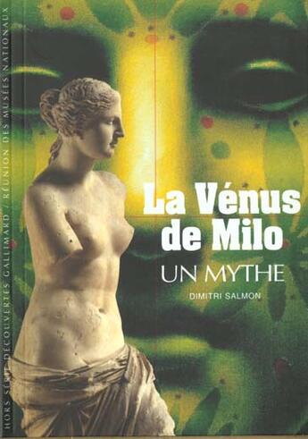 Couverture du livre « La venus de milo - un mythe » de Dimitri Salmon aux éditions Gallimard