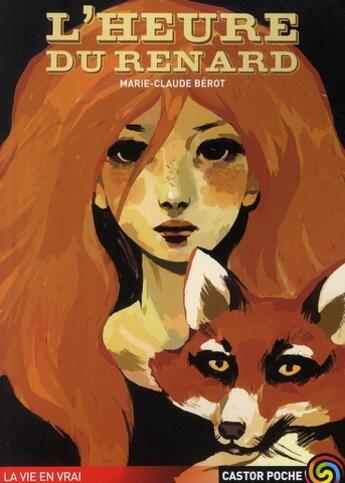 Couverture du livre « L'heure du renard » de Marie-Claude Berot aux éditions Pere Castor