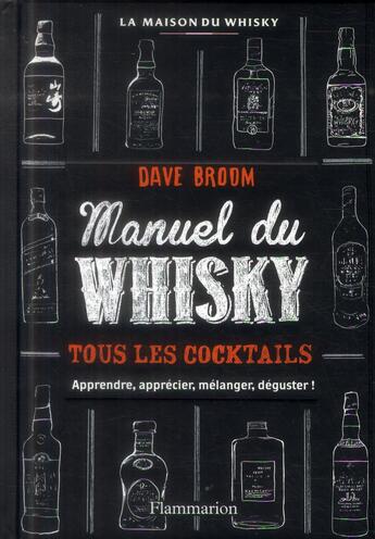 Couverture du livre « Manuel du whisky » de Dave Broom aux éditions Flammarion