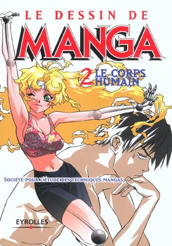 Couverture du livre « Le dessins de manga t.2 ; le corps humain » de  aux éditions Eyrolles