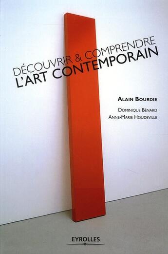 Couverture du livre « Découvrir et comprendre l'art contemporain » de Alain Bourdie aux éditions Organisation