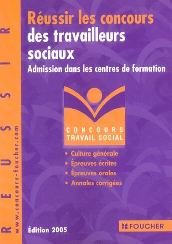 Couverture du livre « Reussir Les Concours Des Travailleurs Sociaux ; Admission Dans Les Centres De Formation » de Regine Gioria aux éditions Foucher