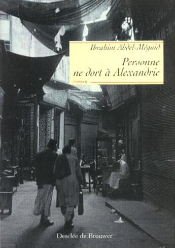 Couverture du livre « Personne ne dort a alexandrie » de Ibrahim Abdel-Meguid aux éditions Desclee De Brouwer