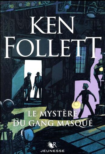 Couverture du livre « Le mystère du gang masqué » de Ken Follett aux éditions Robert Laffont