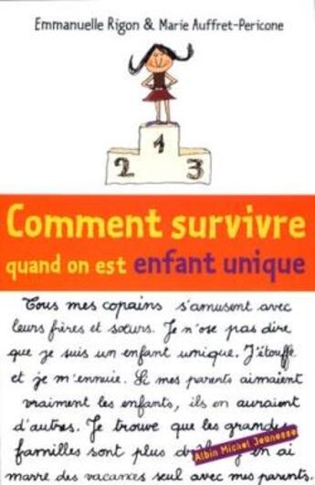 Couverture du livre « Comment survivre quand on est enfant unique » de Auffret-Pericone aux éditions Albin Michel