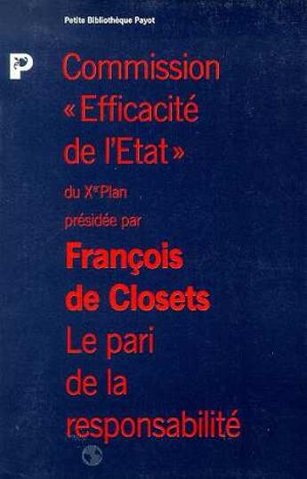 Couverture du livre « Le Pari de la responsabilité » de De Closets François aux éditions Payot