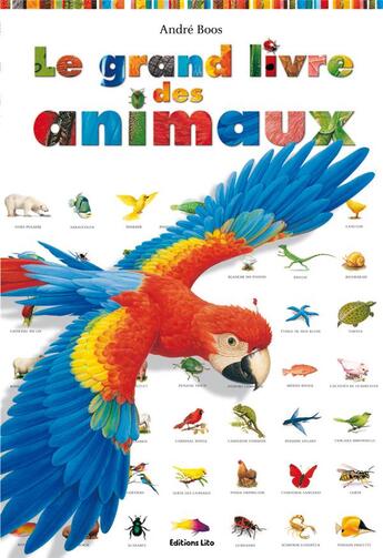 Couverture du livre « Le grand livre des animaux » de Boos/Potard aux éditions Lito