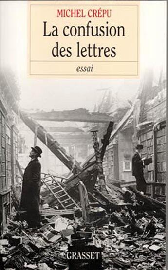 Couverture du livre « La confusion des lettres » de Michel Crepu aux éditions Grasset