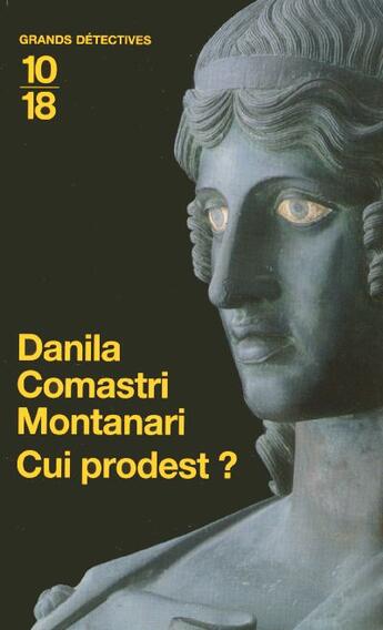 Couverture du livre « Cui prodest ? - vol04 » de Comastri Montanari D aux éditions 10/18