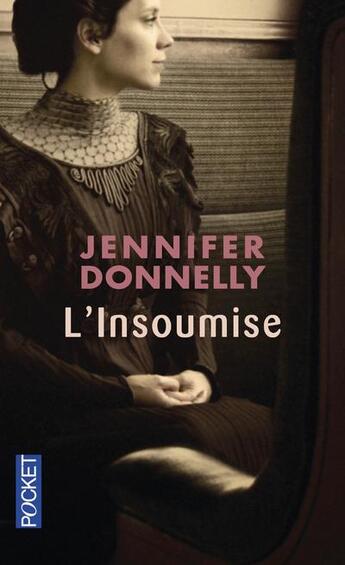 Couverture du livre « L'insoumise » de Jennifer Donnelly aux éditions Pocket