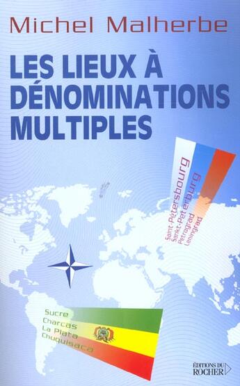Couverture du livre « Les lieux a denominations multiples » de Michel Malherbe aux éditions Rocher
