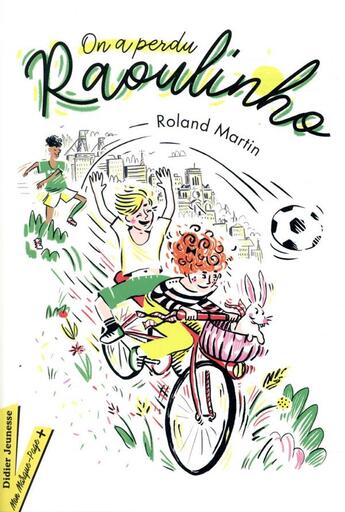 Couverture du livre « On a perdu Raoulinho » de Roland Martin aux éditions Didier Jeunesse