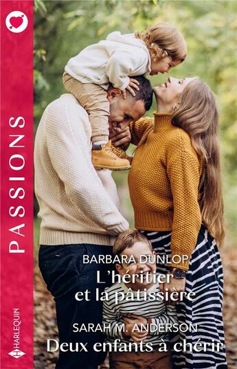 Couverture du livre « L'héritier et la pâtissière ; Deux enfants à chérir » de Barbara Dunlop et Sarah M. Anderson aux éditions Harlequin