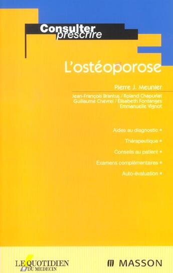 Couverture du livre « L'Osteoporose » de Pierre Meunier et Guillaume Chevrel et Jean-Francois Brantus et Roland Chapurlat et Elizabeth Fontanges aux éditions Elsevier-masson