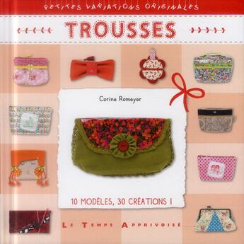 Couverture du livre « Trousses » de Corine Romeyer aux éditions Le Temps Apprivoise